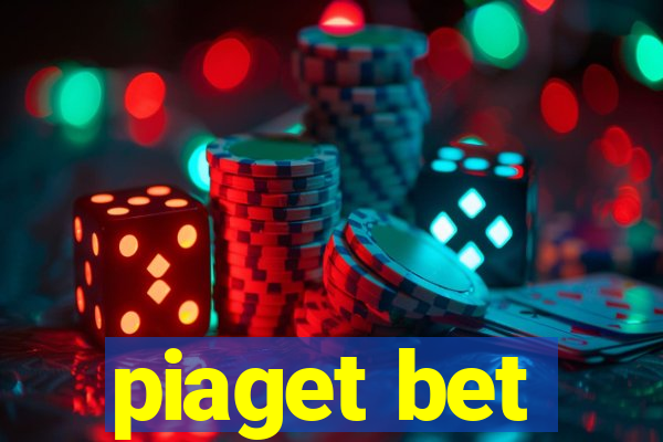 piaget bet